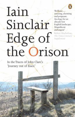 Edge of the Orison: In the Traces of John Clare... 0141012757 Book Cover