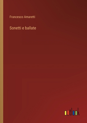 Sonetti e ballate [Italian] 3385047242 Book Cover