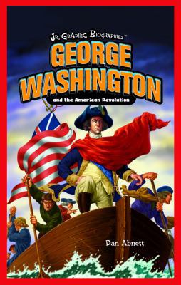 George Washington and the American Revolution 1404233954 Book Cover