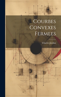 Courbes Convexes Fermees 1020894938 Book Cover