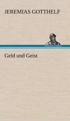 Geld Und Geist [German] 3847250051 Book Cover