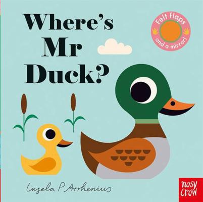 Where's Mr Duck? (Felt Flaps) Book Cover