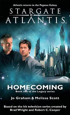 STARGATE ATLANTIS Homecoming (Legacy book 1) 1905586507 Book Cover