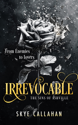 Irrevocable: A Dark Enemies to Lovers Romance 1036701794 Book Cover