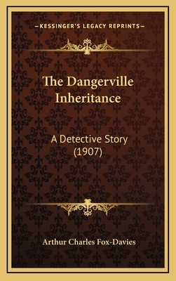 The Dangerville Inheritance: A Detective Story ... 1165212064 Book Cover