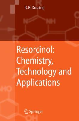 Resorcinol: Chemistry, Technology and Applications 3540251421 Book Cover