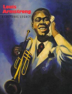 Louis Armstrong: A Cultural Legacy 0295973838 Book Cover