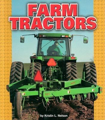 Farm Tractors (Pull Ahead Transportation) 0822506076 Book Cover
