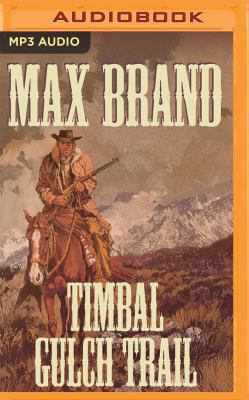 Timbal Gulch Trail 1536627062 Book Cover
