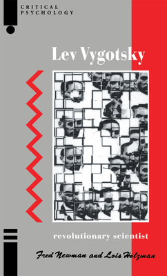 Lev Vygotsky: Revolutionary Scientist 0415064422 Book Cover
