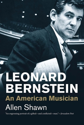 Leonard Bernstein: An American Musician 0300219857 Book Cover