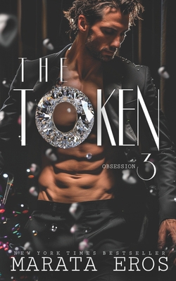 The Token 3: Obsession B0DY4YX6SG Book Cover