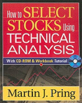 How to Select Stocks Using Technical Analysis 1592803318 Book Cover