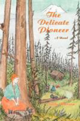 The Delicate Pioneer 0595425062 Book Cover