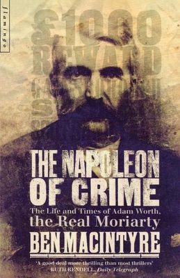 The Napoleon of Crime: The Life and Times of Ad... 0006550622 Book Cover
