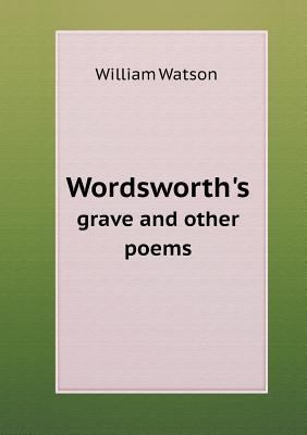 Wordsworth's grave and other poems 5518618883 Book Cover