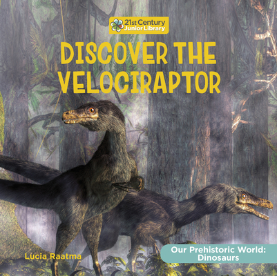 Discover the Velociraptor 1668935570 Book Cover