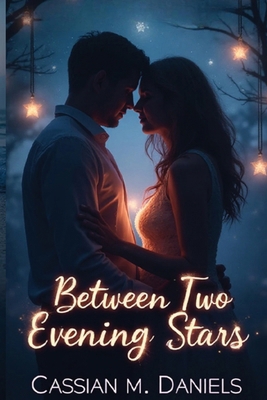 Between Two Evening Stars B0FYHSGGTM Book Cover