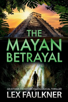 The Mayan Betrayal 1806564718 Book Cover