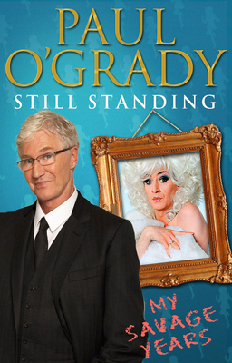 Still Standing: The Savage Years 085750102X Book Cover