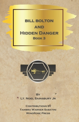 Bill Bolton and Hidden Danger B08YQJCV14 Book Cover