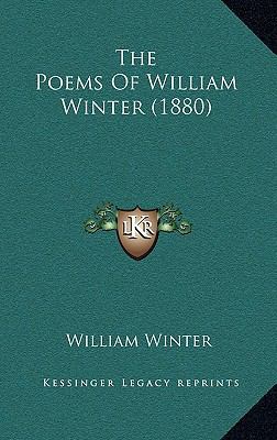 The Poems Of William Winter (1880) 1165831279 Book Cover