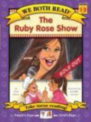 The Ruby Rose Show (We Both Read-Level 1-2(hard... 1601152450 Book Cover