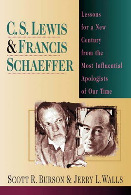 C. S. Lewis Francis Schaeffer: Lessons for a Ne... 0830819355 Book Cover