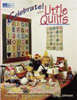 Celebrate! with Little Quilts Print on Demand E... 1564771083 Book Cover