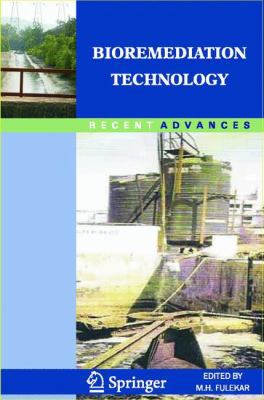 Bioremediation Technology: Recent Advances 9048136776 Book Cover