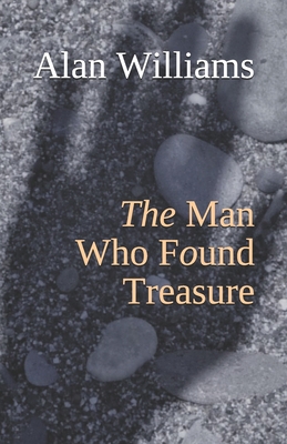 The Man Who Found Treasure 1691622788 Book Cover
