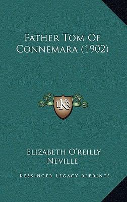 Father Tom Of Connemara (1902) 1166538974 Book Cover