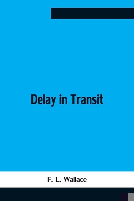 Delay In Transit 9354755550 Book Cover