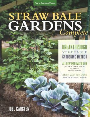 Straw Bale Gardens Complete: Breakthrough Veget... 1591869072 Book Cover