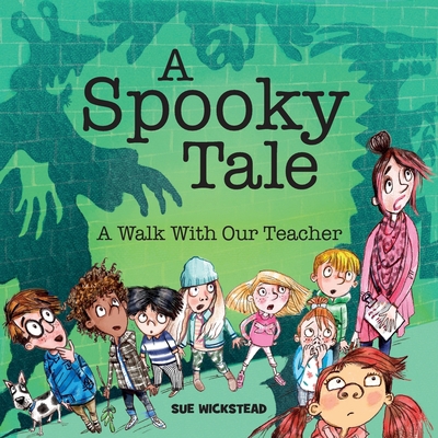 A Spooky Tale: A walk with our teacher 0993073743 Book Cover