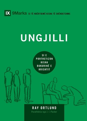 The Gospel / Ungilli: How the Church Portrays t... [Albanian] 1958168874 Book Cover