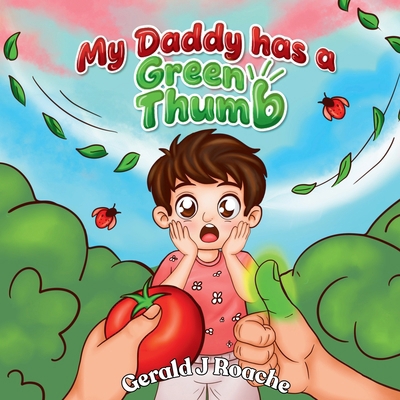 My Daddy Has a Green Thumb B0H2QHVC2L Book Cover