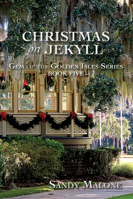 Christmas on Jekyll: Gem of the Golden Isles Bo... 1969221011 Book Cover