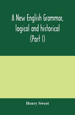 A new English grammar, logical and historical (... 9354000916 Book Cover