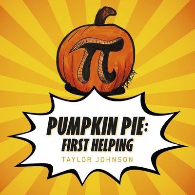 Pumpkin Pie: First Helping B0FBFQQTD1 Book Cover