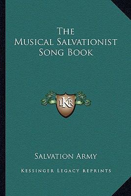 The Musical Salvationist Song Book 1162731249 Book Cover