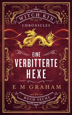 Eine Verbitterte Hexe [German] 1990667430 Book Cover