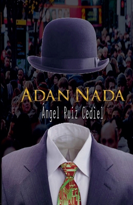 Adán Nada [Spanish] B0FF1NCDQF Book Cover