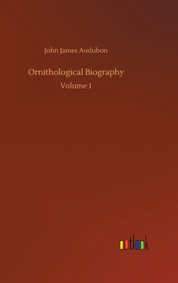 Ornithological Biography 3734072891 Book Cover