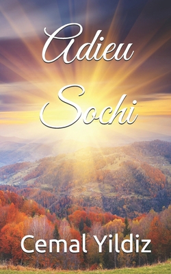 Adieu Sochi [French] B0F6V3LJVW Book Cover