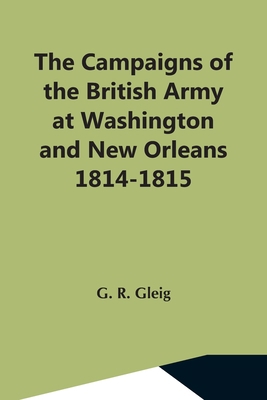 The Campaigns Of The British Army At Washington... 9354596088 Book Cover