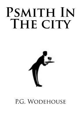Psmith In The City 197936348X Book Cover