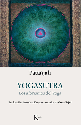 Yogasutra: Los Aforismos del Yoga [Spanish] 8499884989 Book Cover