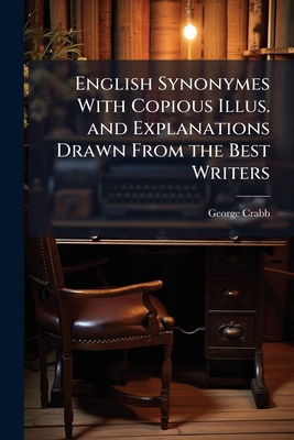 English Synonymes With Copious Illus. and Expla... 1177909979 Book Cover