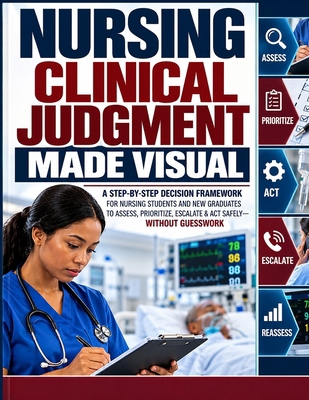 Nursing Clinical Judgment Made Visual: A Step-b... B0HLT2FP9V Book Cover